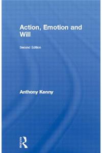 Action, Emotion and Will