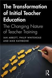 Transformation of Initial Teacher Education