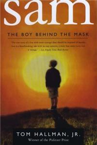 Sam: The Boy Behind The Mask