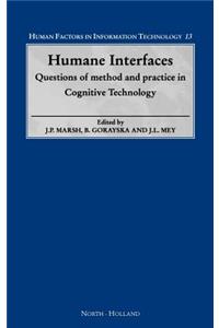 Humane Interfaces: Questions of Method and Practice in Cognitive Technology Volume 13