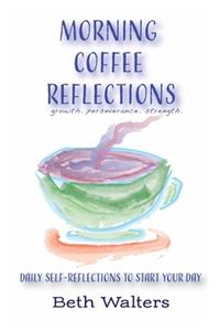Morning Coffee Reflections