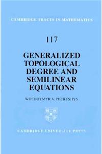 Generalized Topological Degree and Semilinear Equations