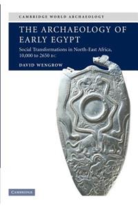 The Archaeology of Early Egypt
