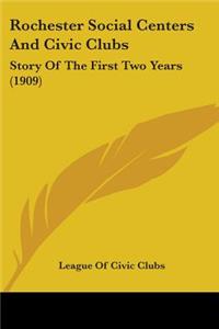 Rochester Social Centers And Civic Clubs