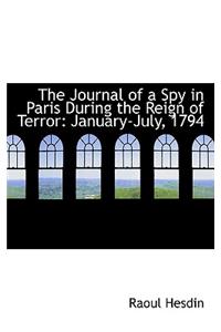 The Journal of a Spy in Paris During the Reign of Terror