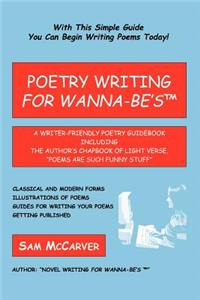 Poetry Writing for Wanna-Be's