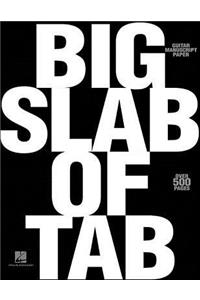 Big Slab of Tab