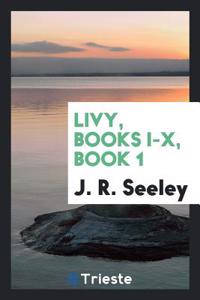 LIVY, BOOKS I-X, BOOK 1