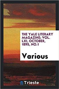 THE YALE LITERARY MAGAZINE; VOL. LXI, OC