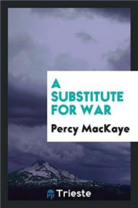 Substitute for War