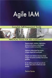 Agile IAM Complete Self-Assessment Guide