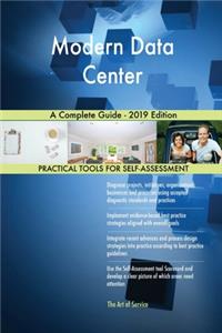 Modern Data Center A Complete Guide - 2019 Edition