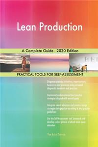 Lean Production A Complete Guide - 2020 Edition