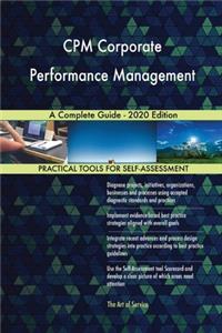 CPM Corporate Performance Management A Complete Guide - 2020 Edition