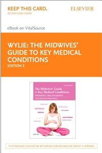 The Midwives' Guide to Key Medical Conditions - Elsevier eBook on Vitalsource (Retail Access Card)