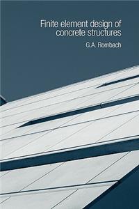 Finite Element Design of Concrete Structures: Practical Problems and Their Solutions