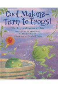 Cool Melons-Turn to Frogs