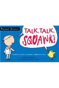 Talk, Talk, Squawk!