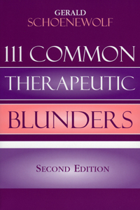 111 Common Therapeutic Blunders