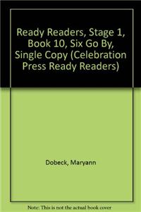 Ready Readers, Stage 1, Book 10, Six Go By, Single Copy