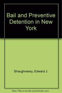 Bail and Preventive Detention in New York