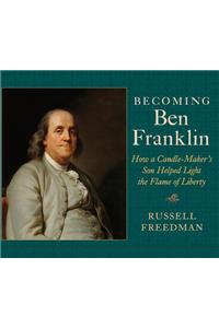 Becoming Ben Franklin