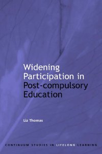 Widening Access and Participation in Post-Compulsory Education (Continuum Studies in Lifelong Learning)