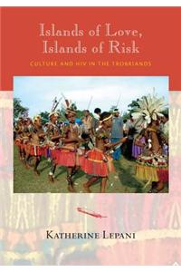 Islands of Love, Islands of Risk