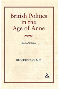 British Politics in the Age of Anne