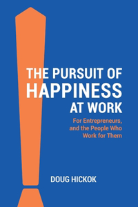 Pursuit of Happiness at Work