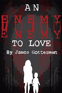 Enemy To Love