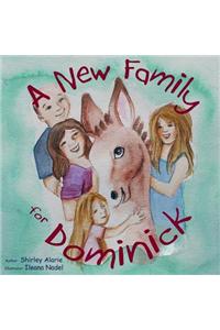 A New Family for Dominick