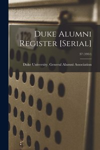 Duke Alumni Register [serial]; 37 (1951)