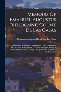 Memoirs Of Emanuel Augustus Dieudonné, Count De Las Casas