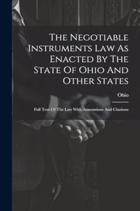 Negotiable Instruments Law As Enacted By The State Of Ohio And Other States