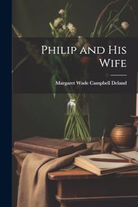 Philip and His Wife