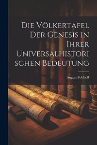 Die Völkertafel der Genesis in ihrer universalhistorischen Bedeutung