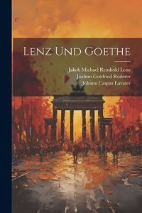 Lenz Und Goethe