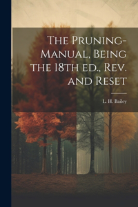Pruning-manual, Being the 18th ed., rev. and Reset
