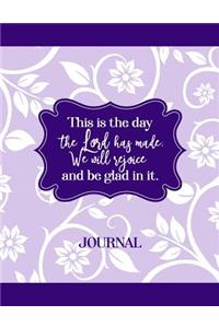 This is The Day the Lord Has Made; We Will Rejoice and Be Glad In It