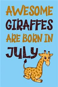 Awesome Giraffes Are Born in July