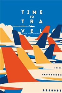 Time to Travel Bucket List Journal