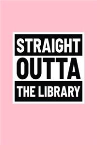 Straight Outta The Library