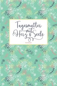 Tagesmutter mit Herz & Seele Notizbuch