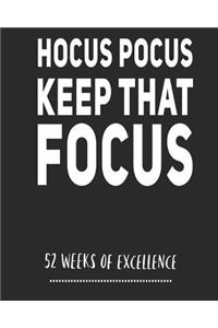 Hocus Pocus Keep That Focus: Habit Tracker/ 52 Week Planner/ Weekly Productivity Planner/ Water Tracker/ Goal Planner/ Positive Affirmation And Gratitude Notebook/ Journal/ Diar