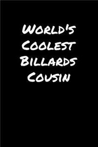 World's Coolest Billards Cousin