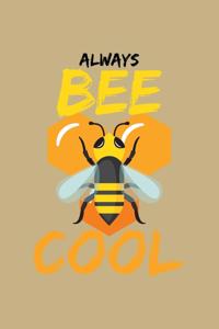 Always Bee Cool