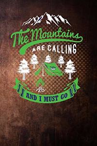 The mountain are calling and i must go