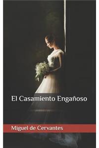 El Casamiento Engañoso