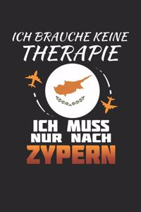 Ich Brauche Keine Therapie Ich Muss Nur Nach Zypern